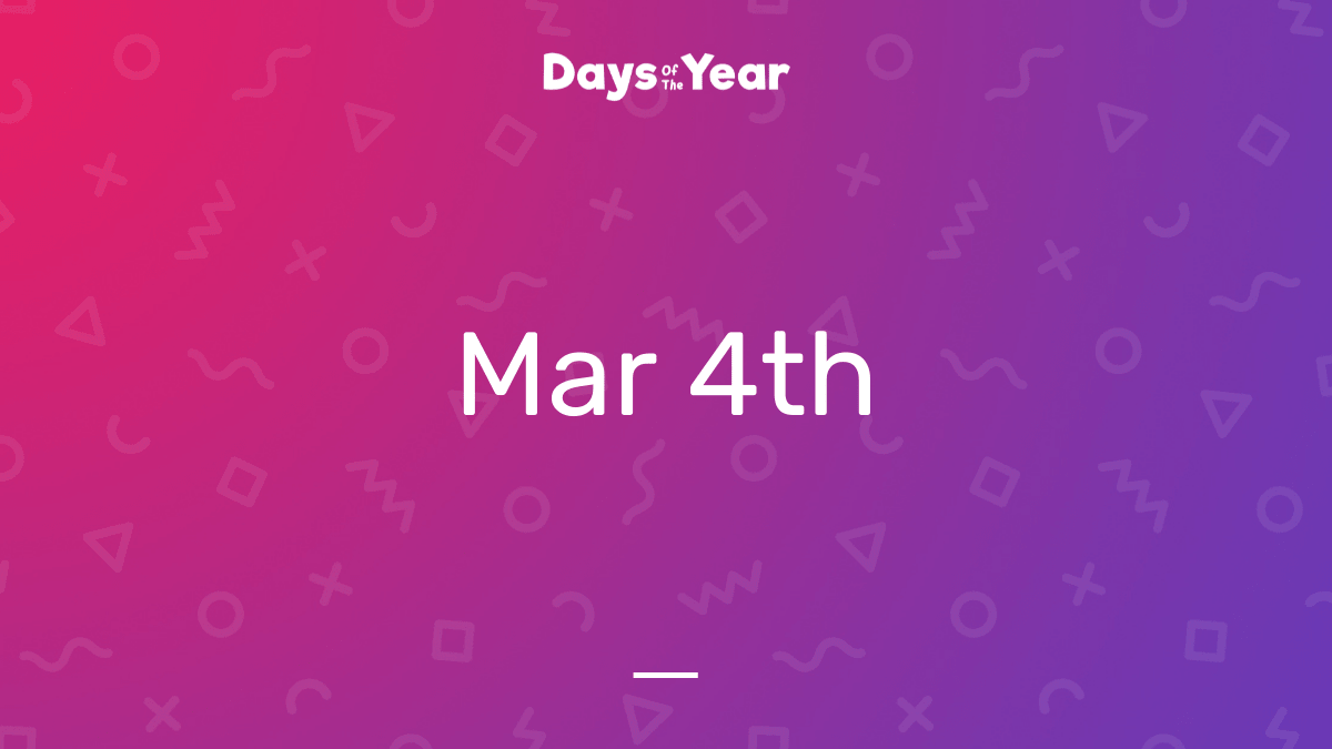 4th March, 2023 | Days Of The Year