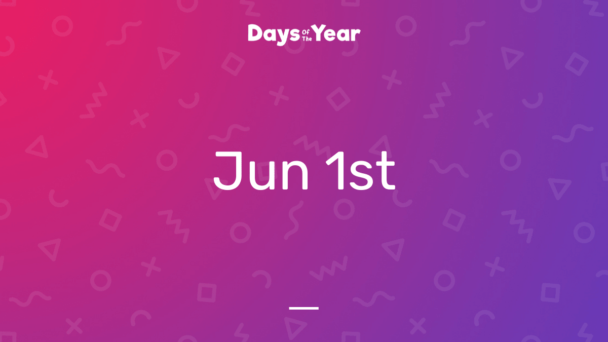 National Holidays on June 1st, 2025 Days Of The Year