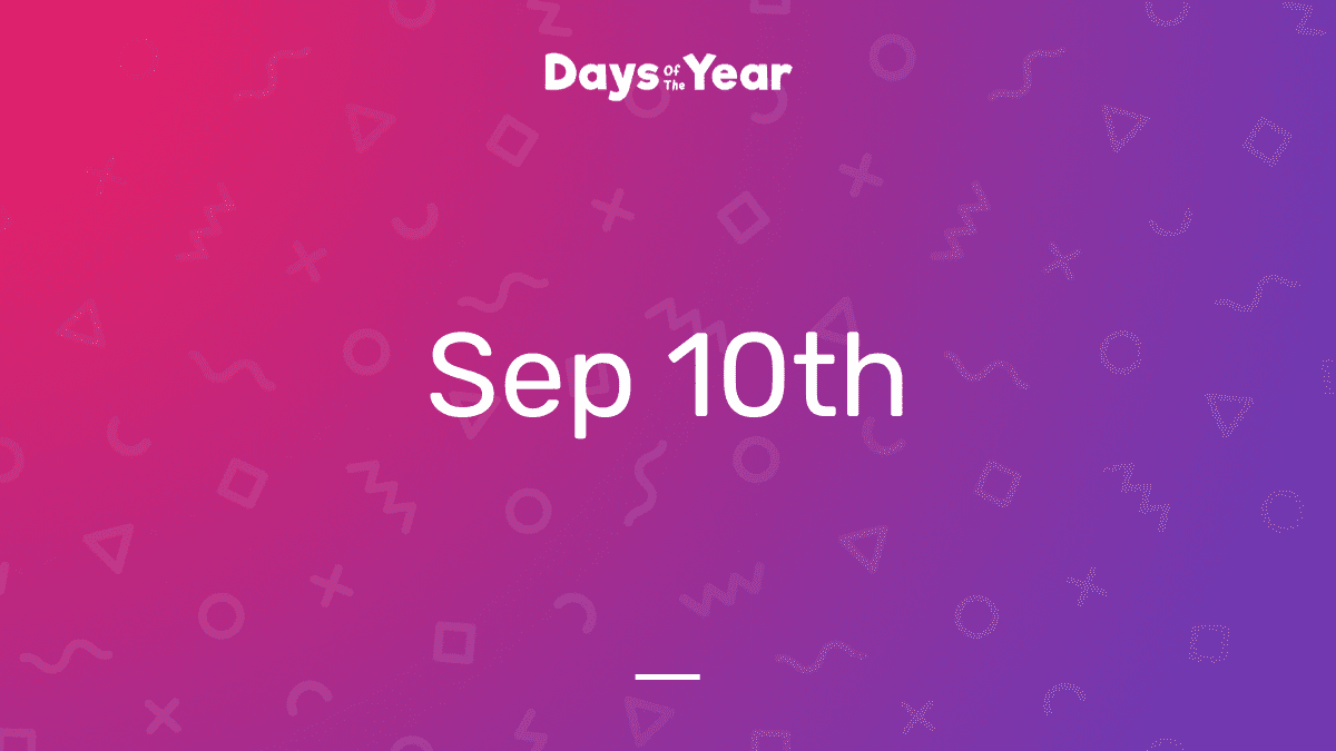 10th September, 2024 Days Of The Year