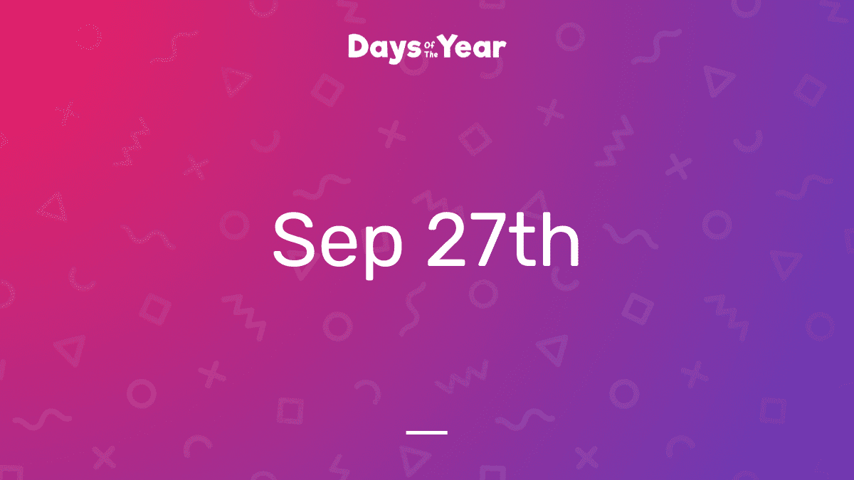 National Holidays on September 27th, 2024 Days Of The Year