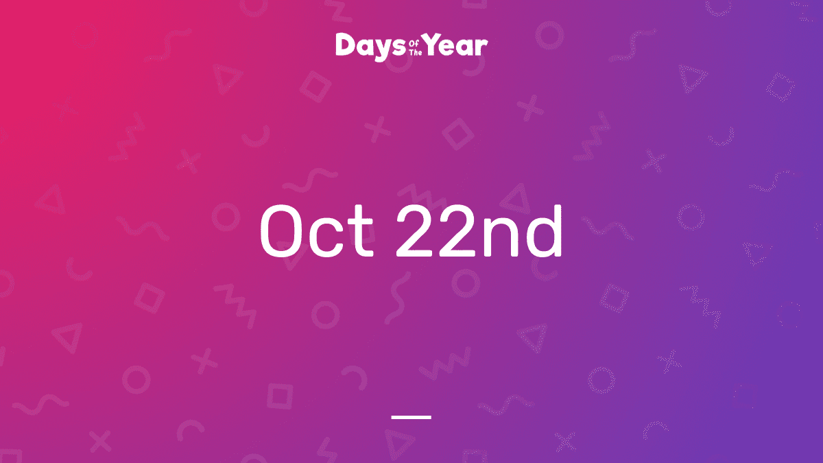 National Holidays on October 22nd, 2024 Days Of The Year