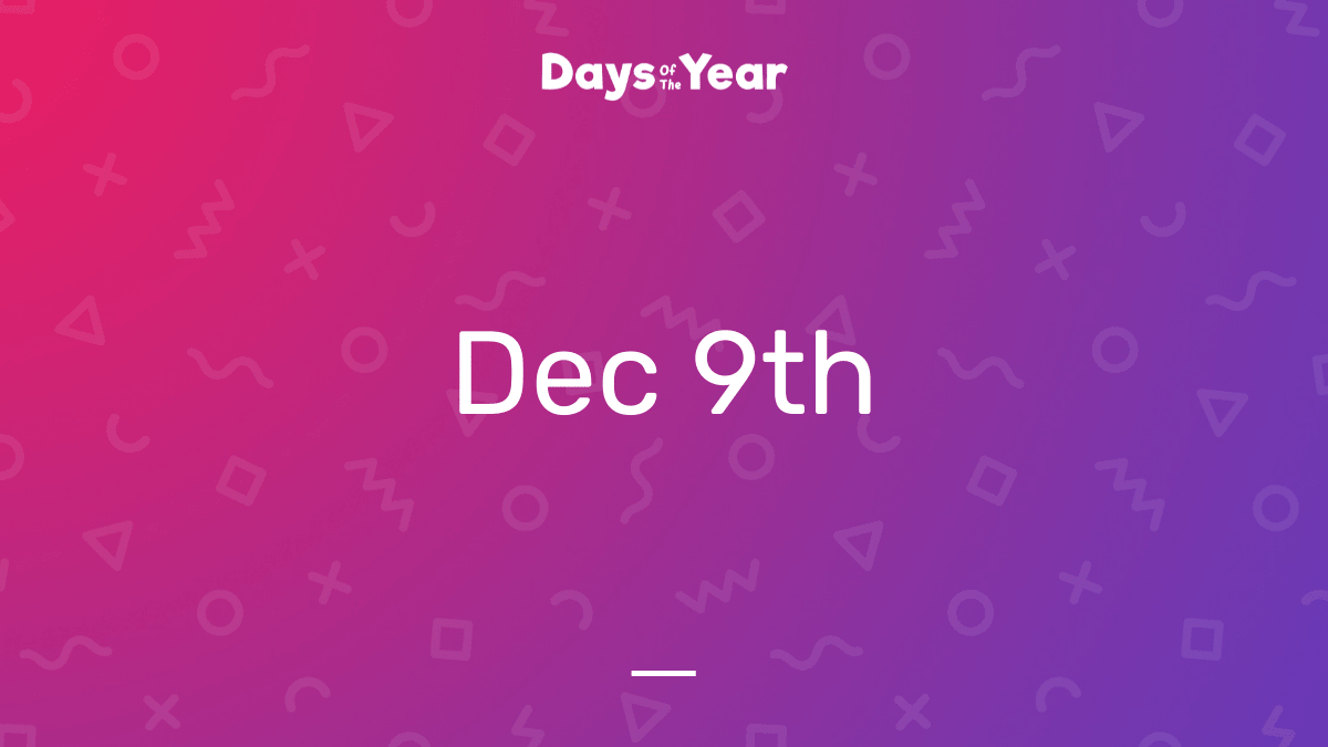National Holidays on December 9th, 2025 | Days Of The Year